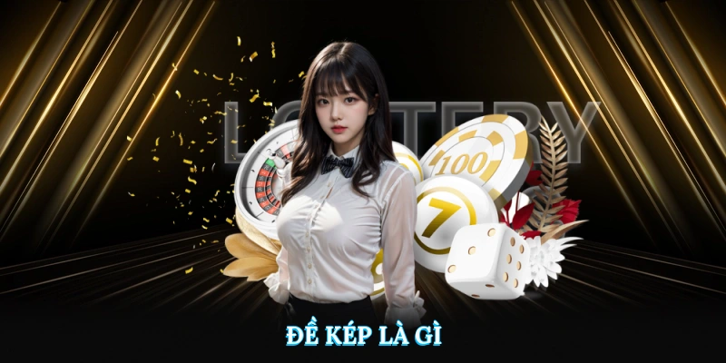 Đề kép là gì
