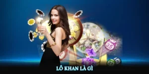 Lô Khan Là Gì